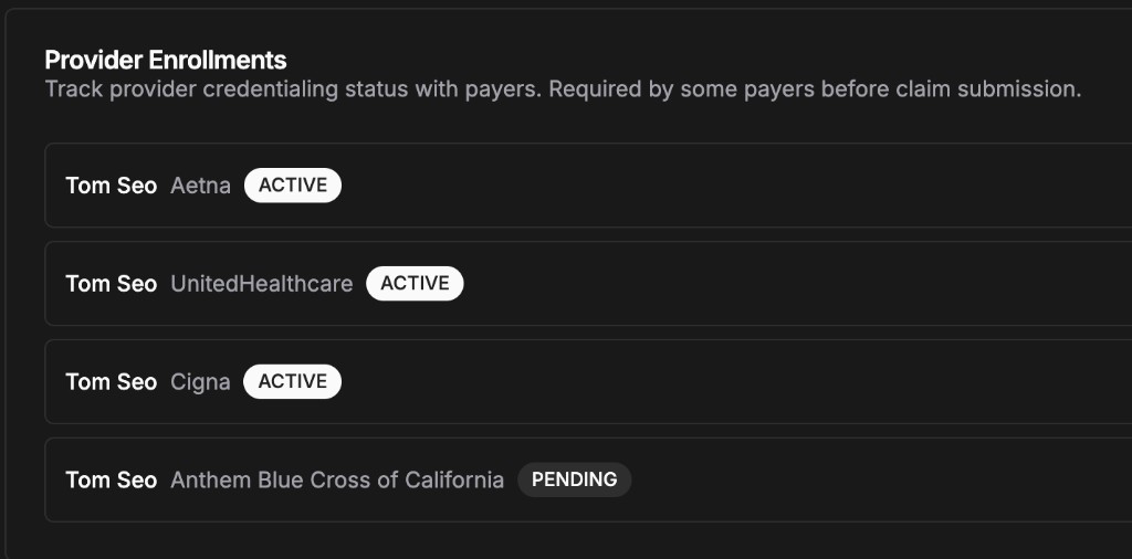 Provider Enrollments panel listing payer credentialing statuses (Aetna, UnitedHealthcare, Cigna active; Anthem Blue Cross of California pending)